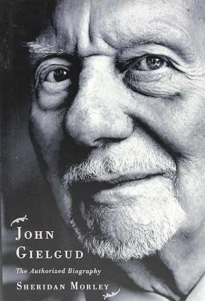 John Gielgud: The Authorized Biography