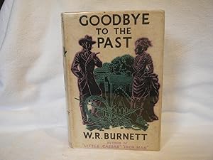 Immagine del venditore per Goodbye to the Past Scenes from the Life of William Meadows venduto da curtis paul books, inc.