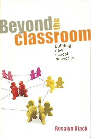 Bild des Verkufers fr Beyond the Classroom: Building New School Networks zum Verkauf von Good Reading Secondhand Books