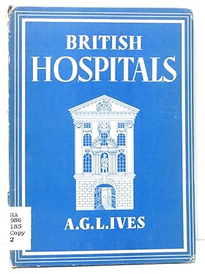 Imagen del vendedor de British Hospitals a la venta por The Parnassus BookShop