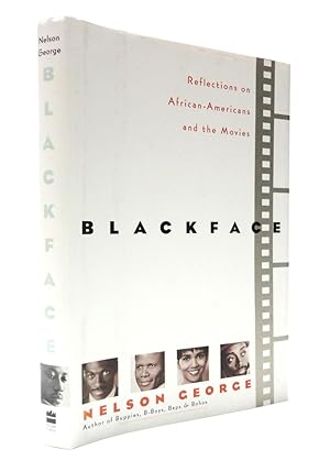 Seller image for Blackface: Reflections on African-Americans and the Movies for sale by The Parnassus BookShop