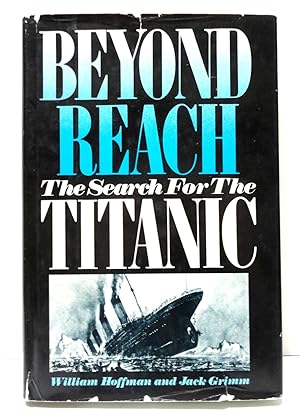 Beyond Reach: The Search for the Titanic