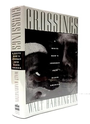 Crossings: A White Man's Journey into Black America