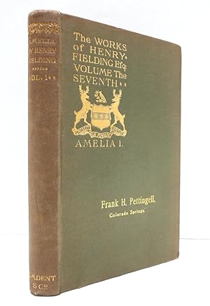 The Works Of Henry Fielding: Amelia Volume I