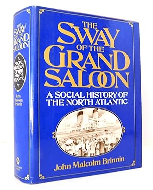 The Sway of the Grand Saloon: A Social History of the North Atlantic