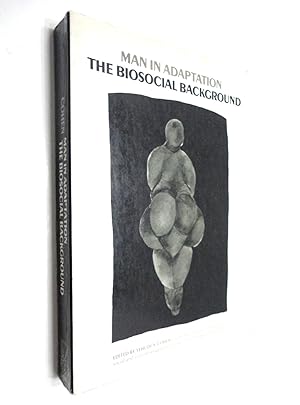 Seller image for Man In Adaptation: The Biosocial Background for sale by The Parnassus BookShop
