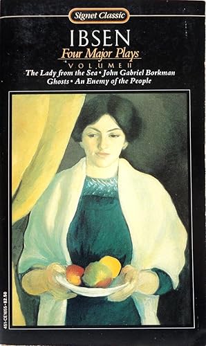 Seller image for Four Major Plays-Volume II: The Lady From The Sea, John Gabriel Borkman, Ghosts, An Enemy of the People for sale by The Parnassus BookShop