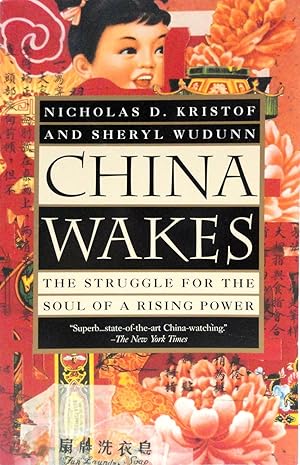 China Wakes: The Struggle for the Soul of a Rising Power