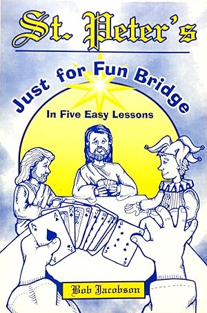 St. Peter's Just for Fun Bridge: In Five Easy Lessons