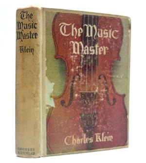 Seller image for The Music Master (Novelized from the Play as Produced By David Belasco) for sale by The Parnassus BookShop