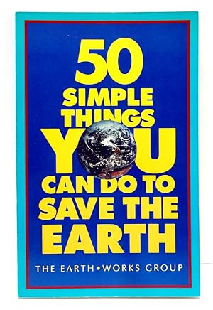 50 Simple Things You Can Do to Save the Earth