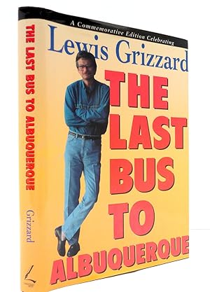 Immagine del venditore per The Last Bus to Albuquerque venduto da The Parnassus BookShop