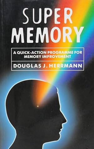 Super Memory: A Quick-Action Programme for Memory Improvement