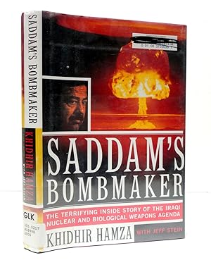 Seller image for Saddam's Bombmaker: The Terrifying Inside Story of the Iraqi Nuclear and Biological Weapon Agenda for sale by The Parnassus BookShop