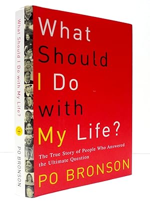 What Should I Do With My Life: The True Story of People Who Answered the Ultimate Question