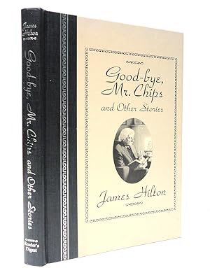 Good-Bye, Mr. Chips, and Other Stories
