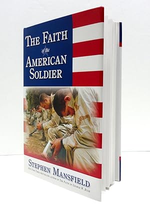 Imagen del vendedor de The Faith of the American Soldier a la venta por The Parnassus BookShop