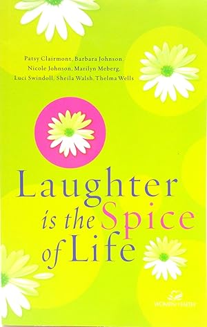 Bild des Verkufers fr Laughter Is the Spice of Life (Women of Faith) zum Verkauf von The Parnassus BookShop