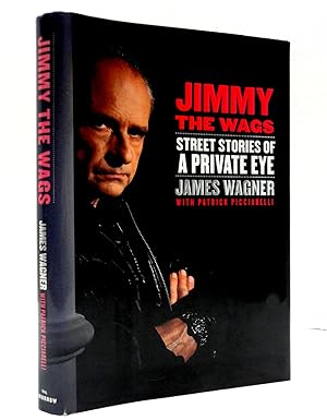 Seller image for Jimmy the Wags: Street Stories of a Private Eye for sale by The Parnassus BookShop