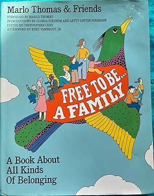 Bild des Verkufers fr Free to Be a Family: A Book About All Kinds of Belonging zum Verkauf von The Book House, Inc.  - St. Louis