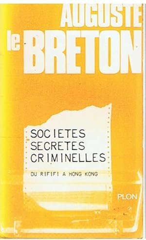 Sociétés secrètes criminelles - Du rififi à Hong Kong