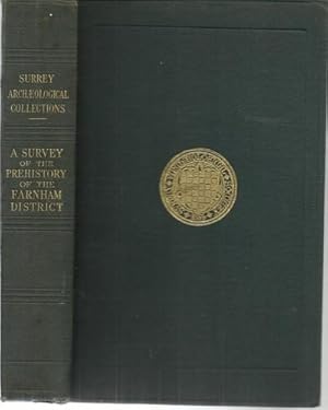 A Survey of the Prehistory of the Farnham District (Surrey).