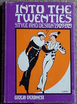 Image du vendeur pour Into the Twenties Style and Design 1909-1929 mis en vente par Besleys Books  PBFA