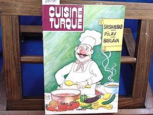 Image du vendeur pour Cuisine turque. Shishkebab. Pilav. Baklava mis en vente par librairie le vieux livre