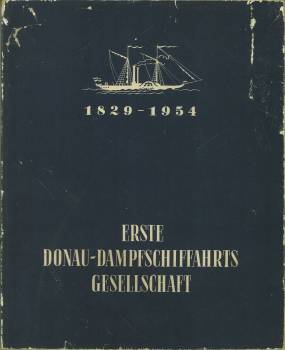 125 Jahre Erste Donaudampfschiffahrts-Gesellschaft.