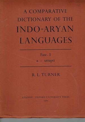 A comparative Dictionary of the Indo- Aryan Languages. 7 Broschierte Bände: Fasc. I (a- uttapti) ...