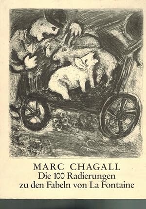 Marc Chagall. Die 100 Radierungen zu den Fabeln von La Fontaine