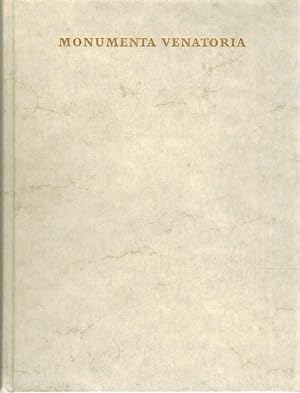 Monumenta Venatoria - Faksimile-Drucke seltener Jagdbücher des 15. bis 18. Jahrhunderts: Johann C...