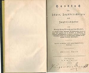 Handbuch für Jäger, Jagdberechtigte und Jagdliebhaber. Zweiter Theil.