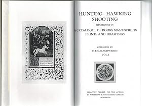 Hunting, Hawking, Shooting illustrated in a catalogue of books manuscripts prints and drawings. V...