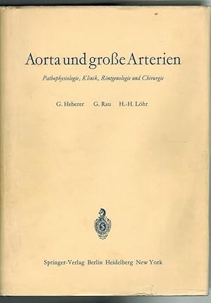 Aorta und große Arterien. Pathophysiologie, Klinik, Röntgenologie