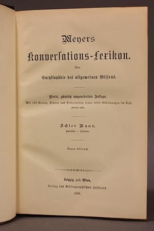 Meyers Konversations-Lexikon. Eine Encyklopädie des allgemeinen Wissens. Vierte, gänzlich umgearb...
