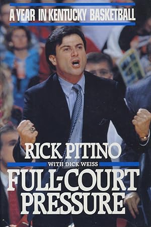 Image du vendeur pour Full-Court Pressure: A Year in Kentucky Basketball mis en vente par Kenneth A. Himber