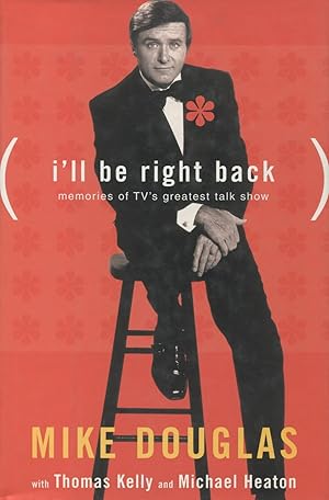 Seller image for I'll Be Right Back: Memories of TV's Greatest Talk Show for sale by Kenneth A. Himber