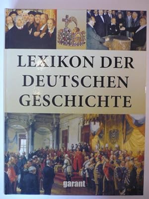 Bild des Verkäufers für Lexikon der Deutschen Geschichte. zum Verkauf von Antiquariat Diderot