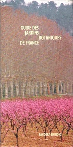 Immagine del venditore per Guide Des Jardins Botaniques De France venduto da Au vert paradis du livre
