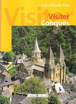 Bild des Verkufers fr Visiter Conques zum Verkauf von Au vert paradis du livre