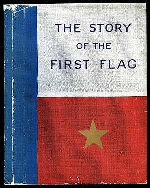 Bild des Verkufers fr The Story of The First Flag; An Account of the Mission of Arthur Clifford Kimber, who, in the Month of May, 1917, Carried to France the First American Flag Authorized by the United States Government zum Verkauf von Little Stour Books PBFA Member