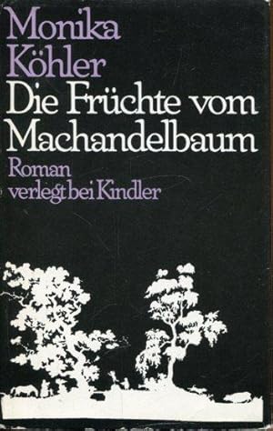 Bild des Verkufers fr Die Frchte vom Machandelbaum. Roman. zum Verkauf von Antiquariat am Flughafen