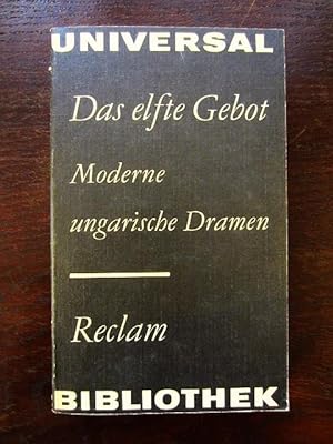 Seller image for Das elfte Gebot. Moderne ungarische Dramen for sale by Rudi Euchler Buchhandlung & Antiquariat