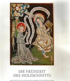 Die Frühzeit des Holzschnitts. Katalog zu einer Ausstellung in der Staatlichen Graphischen Sammlu...