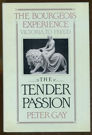 Immagine del venditore per The Tender Passion: The Bourgeois Experience-Victoria to Freud, Volume II venduto da Dearly Departed Books