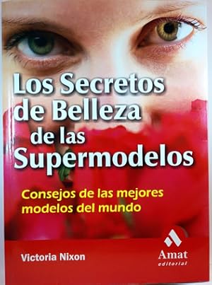 Seller image for Los Secretos De Belleza De Las Supermodelos for sale by SalvaLibros