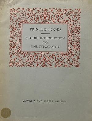 Seller image for Printed books : a short introduction to fine typography for sale by Frances Wetherell