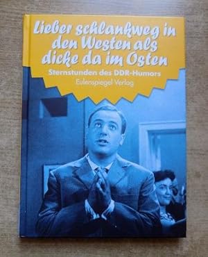 Sternstunden des DDR Humors - Lieber schlankweg in den Westen als dicke im Osten - 1961 - 1962.