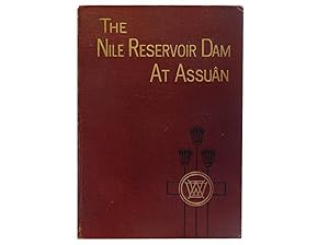 The Nile Reservoir Dam At Assuan and After